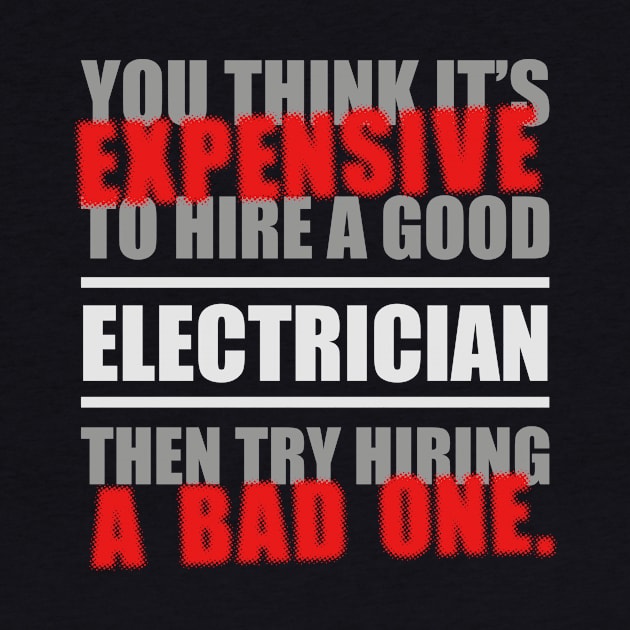 Expensive Hire Electrician by veerkun